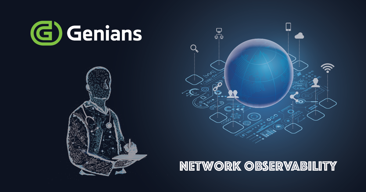 Network Observability Is Demanded In The Cloud And IoT Era - Genians